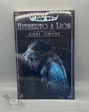 Load image into Gallery viewer, Hitherto A Lion