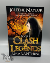 Load image into Gallery viewer, Clash of Legends, Book 7 Amaranthine