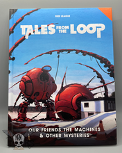 Load image into Gallery viewer, Tales from the Loop: Our Friends the Machines &amp; Other Mysteries
