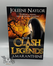 Load image into Gallery viewer, Clash of Legends, Book 7 Amaranthine
