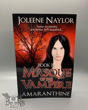 Load image into Gallery viewer, Masque of the Vampire, Book 8 Amaranthine
