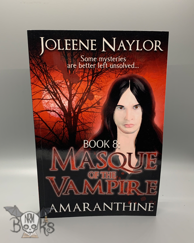 Masque of the Vampire, Book 8 Amaranthine
