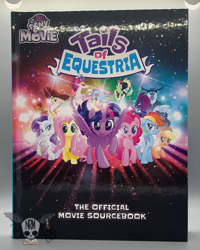 My Little Pony - Tails of Equestria, The Official Movie Sourcebook