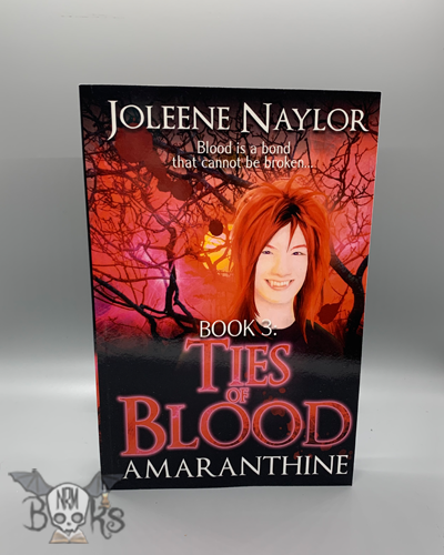 Ties of Blood, Book 3 Amaranthine