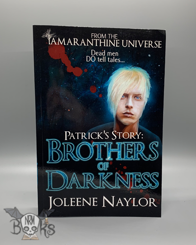 Patrick's Story: Brothers of Darkness