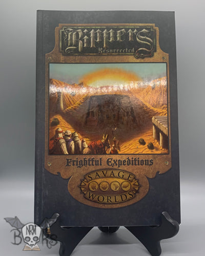 Savage Worlds - Rippers Resurrected Frightful Expeditions